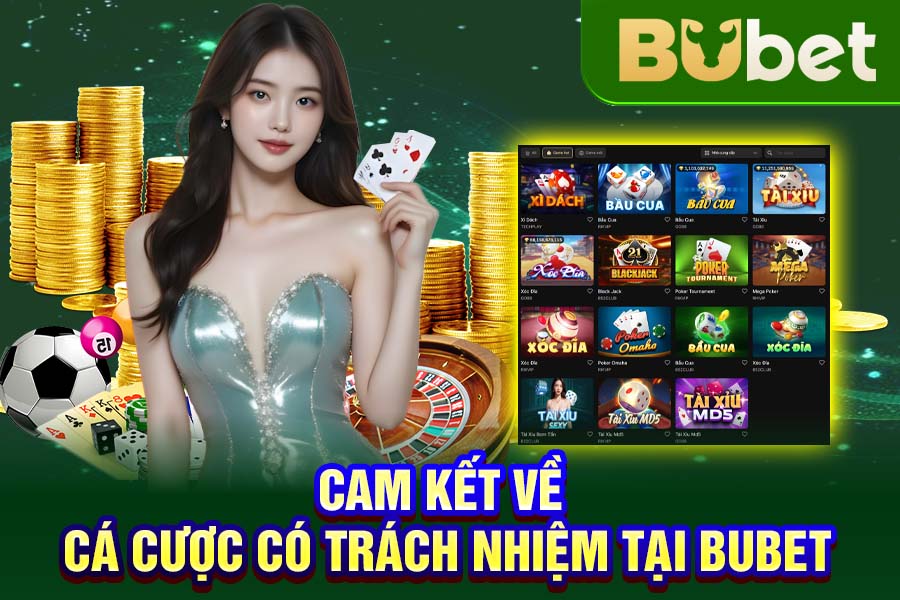 Cam kết cá cược có trách nhiệm tại Bubet